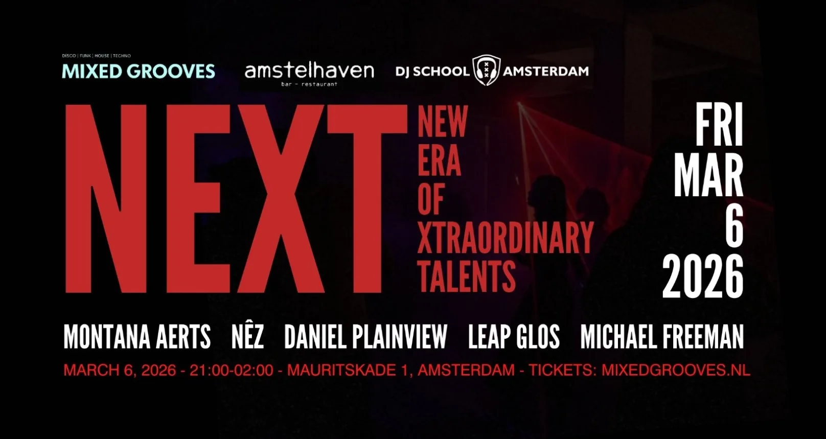 NEXT - New Era of Xtraordinary Talents by DJ School Amsterdam and Mixed Grooves v2.1 Flyer for the Amsterdam based event NEXT - New Era of Xtraordinary DJ Talents. - landscape